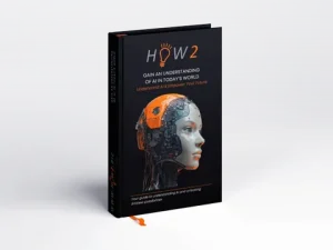 How 2 Gain an Understanding of AI in Today's World
